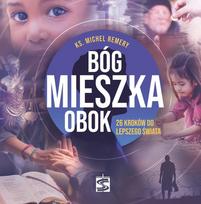 God Lives Next Door: 26 Steps to a Better World