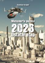 Polish Freemasonry 2023. The final stage