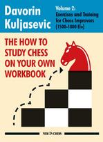 The How To Study Chess On Your Own Workbook Vol2
