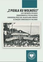 From Hell to Freedom. The Fate of Polish Citizens...