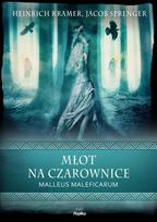 The Hammer of Witches. Malleus Maleficarum