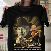 Merle Haggard Thank You For The Memories Shirt T Shirt S4XL MR287 Unisex T-Shirt S