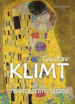 Gustav Klimt. Creator of the Golden Art Nouveau