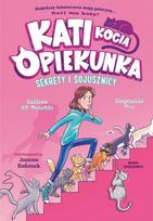 Kati - the cat sitter T.3 Secrets and allies