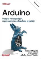 Arduino. Recipes for getting started, expanding, and...