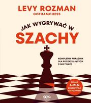 How to Win at Chess: The Complete Guide for...