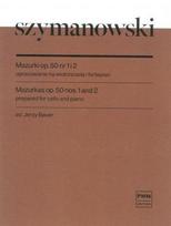 Mazurkas Op. 50 No. 1 and 2
