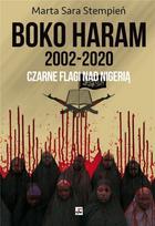 Boko Haram 2002-2020. Black Flags Over Nigeria