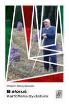 Belarus. Potato Dictatorship