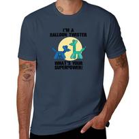 Im a Balloon Twister Whats Your Superpower TShirt Soft Touch Basic Cotton TShirt S