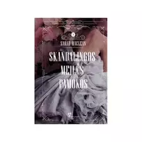 Knyga SKANDALINGOS MEILĖS PAMOKOS