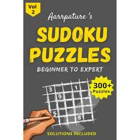 Sudoku Puzzles [ Beginner to Expert ] Volume 2 : Combo of 300+ Sudoku Puzzles From Easy To Hard Level I For Adults and Kids I with answers