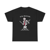 I Work In Hell Funny Graphic T Shirt NEW Heavy Cotton Tee L