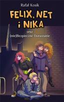Felix, Net and Nika T.14 and (not)Safe...