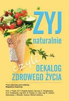 Live naturally, or the ten commandments of a healthy life