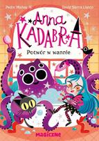 Anna Kadabra. The Monster in the Bathtub