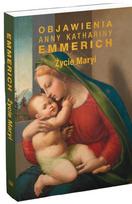 The Life of Mary: The Revelations of Anna Katharina Emmerich