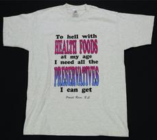 Rare Vintage To Hell With Heath Foods I Need Preservatives T Shirt 90s Humor L S