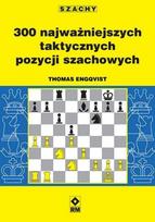 The 300 Most Important Tactical Chess Positions