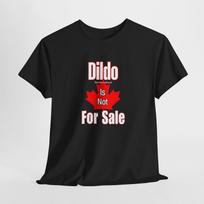 Dildo Newfoundland Is Not for Sale T-Shirt Canada Protest Tee S-5XL M