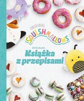 Squishmallows. The Official Recipe Book