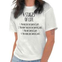 Stages of Life Santa Claus Christmas Holiday Womens or Mens Crewneck T Shirt Tee XXL