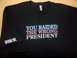 Donald Trump Jr You Raided The Wrong President Cotton T-Shirt Black 4XL ~NEW~ Unisex T-Shirt XXXL