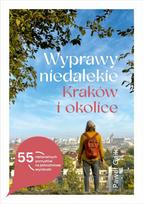 Nearby trips. Krakow and the surrounding area