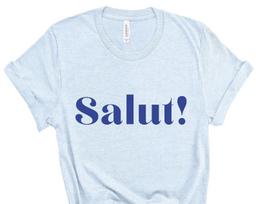 Salut, Hello, Salut! T-shirt, French Ladies Shirt, Francophile, Salut Tee, French Tee, French Hello Shirt, Women T-shirt, Ladies Tee, Unisex S