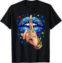 Don't Judge What You Don't Understand Autism Awareness Lips T-Shirt M