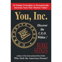 You, Inc. You, Inc. is based on the premise that