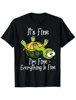 It's Fine, I'm Fine, Everything Is Fine  Funny Cute Turtle Print T-Shirt - 100% S
