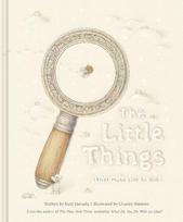 The Little Things (That Make Life So Big)