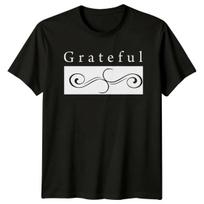 Grateful T-Shirt Gratitude Christianity Birthday Gift For Him And Her XXL