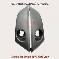 Toyota RAV4 2006-2012 Center Dashboard Decorative Panel Left Center Dashboard Panel Decoration