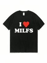 I Love MILFS I Heart Hot Moms Letter Printed T-Shirts Summer unisex Wounisex Short Sleeve Casual T Shirt Harajuku Fashion Tee Shirts S įvairiaspalvis