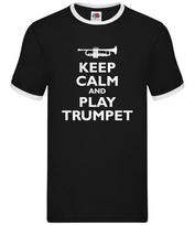 Keep Calm and Play Trumpet - Mens Ringer - Music Musician Trumpeter Brass XS