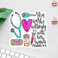She Works Willingly With Her Hands Sticker, Nurse Stickers Laptop, Proverbs 31 Decal, FNP Sticker, Gifts For Her, Physician Stickers, Heart 3inch/7.62cm 5pc