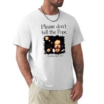 Please Dont Tell The Pope Tshirt Festival Short Sleeve Tshirt S