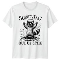 Surviving Purely Out Of Spite Raccoon Animals Mens T-Shirt Womens Tee Graphic XXXL