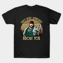 Men Black Print T-shirt Letterkenny Thats What I Appreciates About You No-Cut Heat Transfer Print Cotton Tshirt S juoda