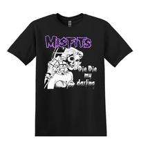 Misfits Die Die My Darling Punk, Rock, Band T-Shirt Black S-3XL Unisex T-Shirt XXL