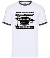 Never Underestimate A Brighton Graduate - Mens Ringer - Graduation Student Uni L