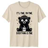 Its Fine Im Fine Everything is Fine Bear Animals Men???s T-Shirt Women? XXL