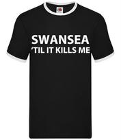 Swansea 'Til It Kills Me - Mens Ringer - Team Love Fan Football Funny Till XL