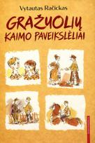 Gražuolių kaimo paveikslėliai - Vytautas Račickas
