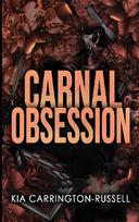 Carnal Obsession: A Dark Mafia, One-Night-Stand-to-Roommates Obsession