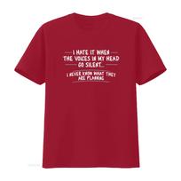 Funny Humor I Hate It When The Voices In My Head Go Silent T Shirt S 5XL vintage Washed Top For Everyday Wear graphic Soft S
