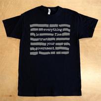 Limited Edition  Everything Is Fine  Trust Your Government T-Shirt XL