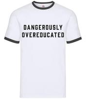 Dangerously Overeducated - Mens Ringer - Funny School Leaver Uni XL